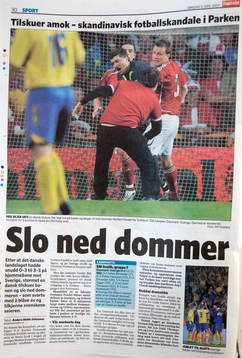 Fotboll, Danska tidningar skrev om "skandal-matchen".